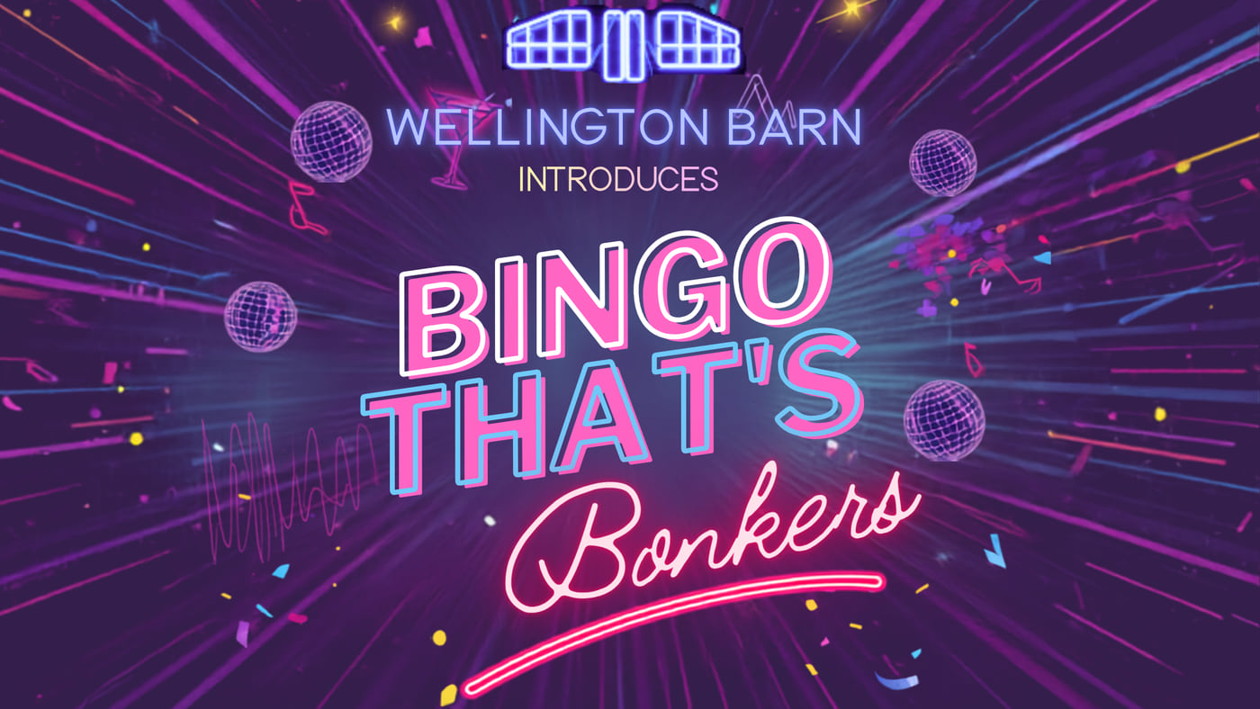 Poster for Bingo that's Bonkers at Wellington Barn