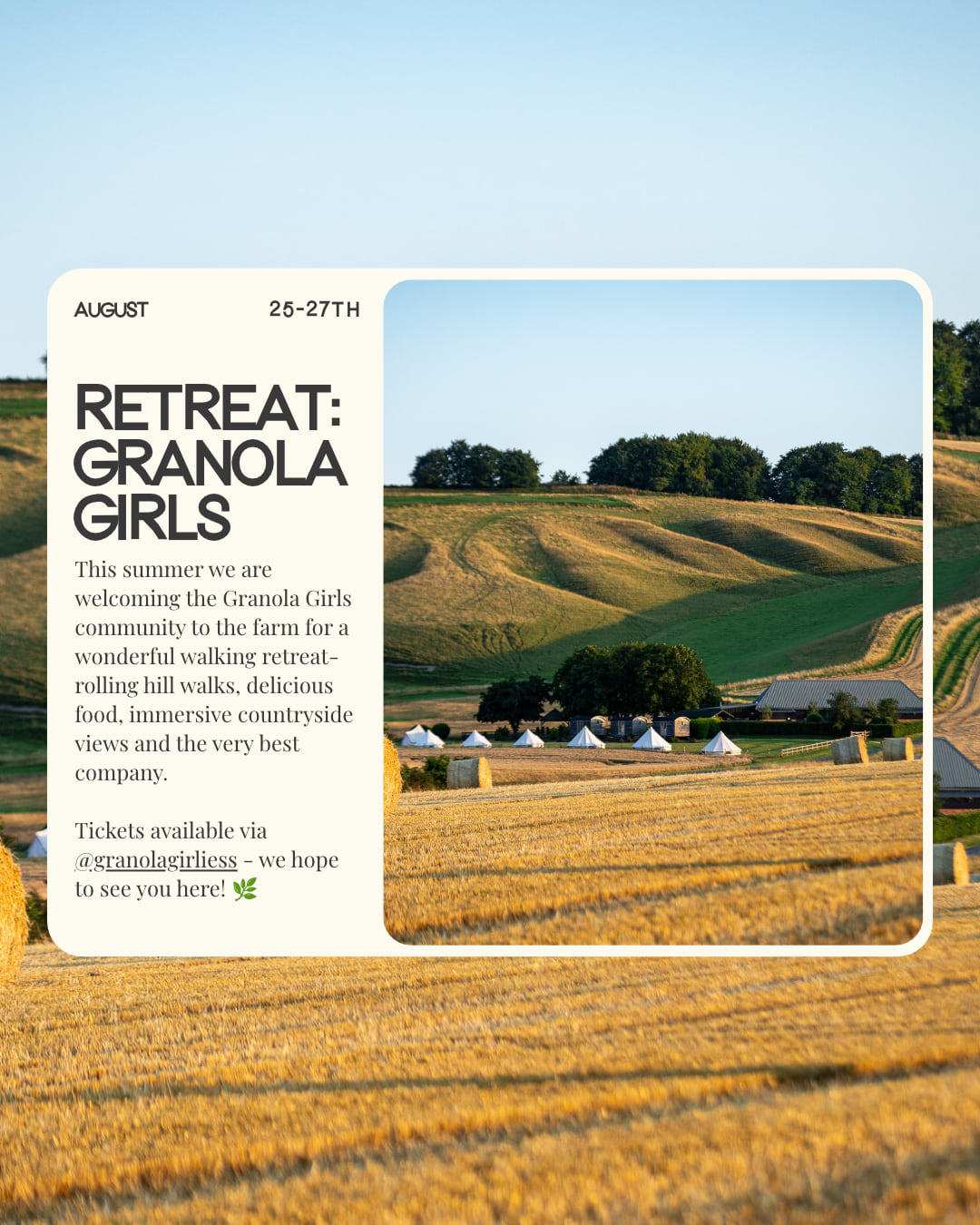 Retreat: Granola Girls, 25 to 27 August, a walking retreat on the farm, with the bell tents and huts below the Downs